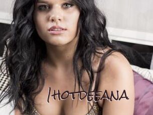1hotdeeana