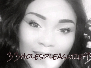 33holespleasure99