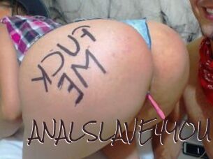 ANALSLAVE4YOU