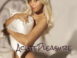 AcutePleasure