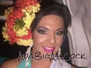 AdaBigAssCock