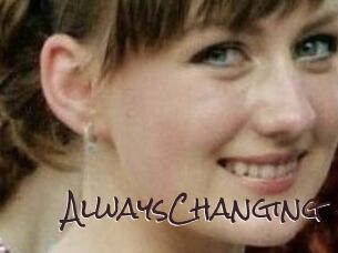 AlwaysChanging