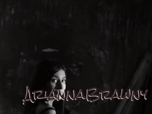 AriannaBrawny
