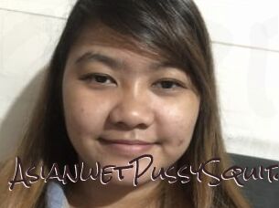 AsianwetPussySquirt