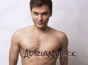 Adrianthick