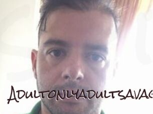 Adultonlyadultsavage