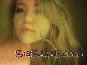 BigBadaBooom