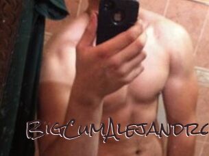 BigCumAlejandro