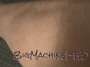 BigMachine1970