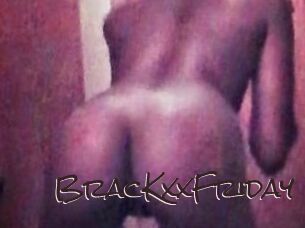 BracKxxFriday