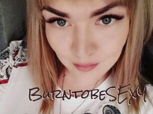 BurntobeSEXY