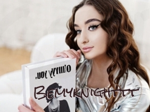 Bemyknighttt