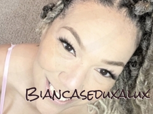 Biancaseduxalux