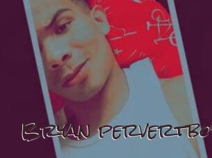 Bryan_pervertboy