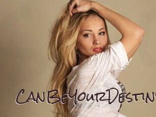CanBeYourDestiny