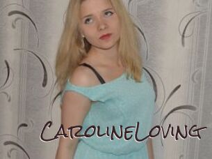 CarolineLoving