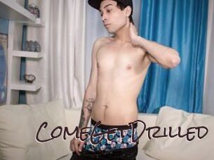 ComeGetDrilled
