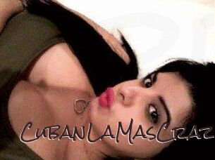 CubanLaMasCrazy