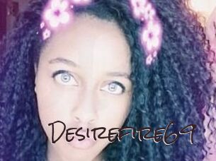 Desirefire69