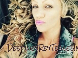 DestineyRey_TeaseUm