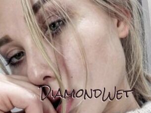 DiamondWet