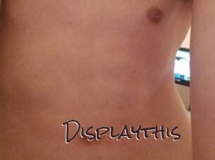 Displaythis