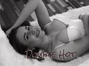 Double_Hot