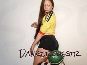 Dangerousgir