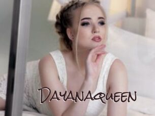 Dayanaqueen