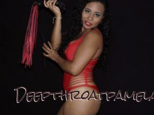 Deepthroatpamela