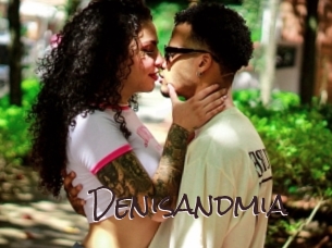 Denisandmia