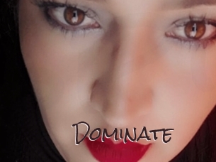 Dominate