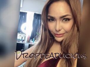 Dropdeadlicious