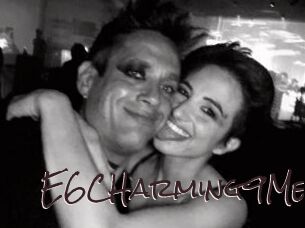 E6CHarming9Me