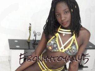 Ebonyytoyaa45