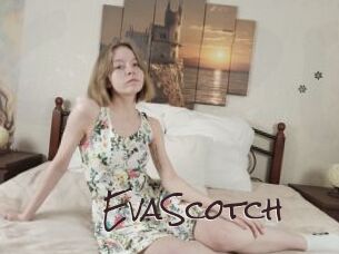 EvaScotch