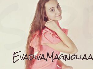 EvadivaMagnoliaa