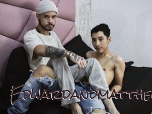 Edwardandmatthew