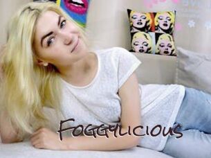Foggylicious