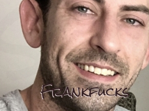 Frankfucks