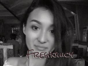 Freshjuicy