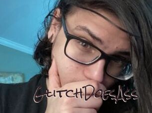 GlitchDoesAss