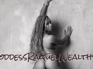 GoddessRaquelWealthy