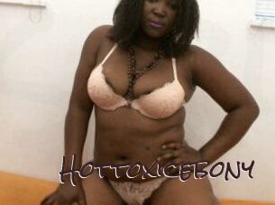 Hottoxicebony