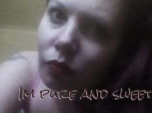 Im_pure_and_sweet