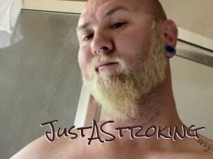 JustAStroking
