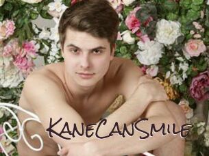 KaneCanSmile
