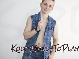 KoldyReadyToPlay