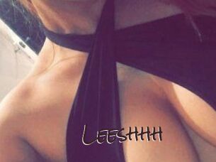 Leeshhh