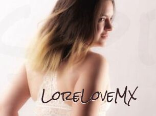 LoreLoveMX